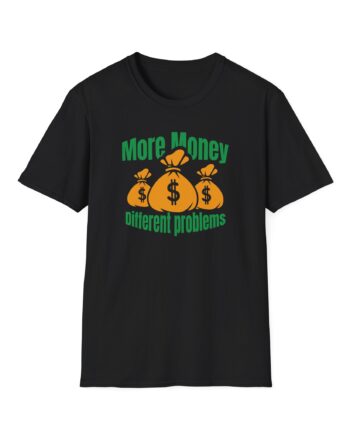 Aba and Preach More Money Different Problems Unisex Softstyle T-Shirt