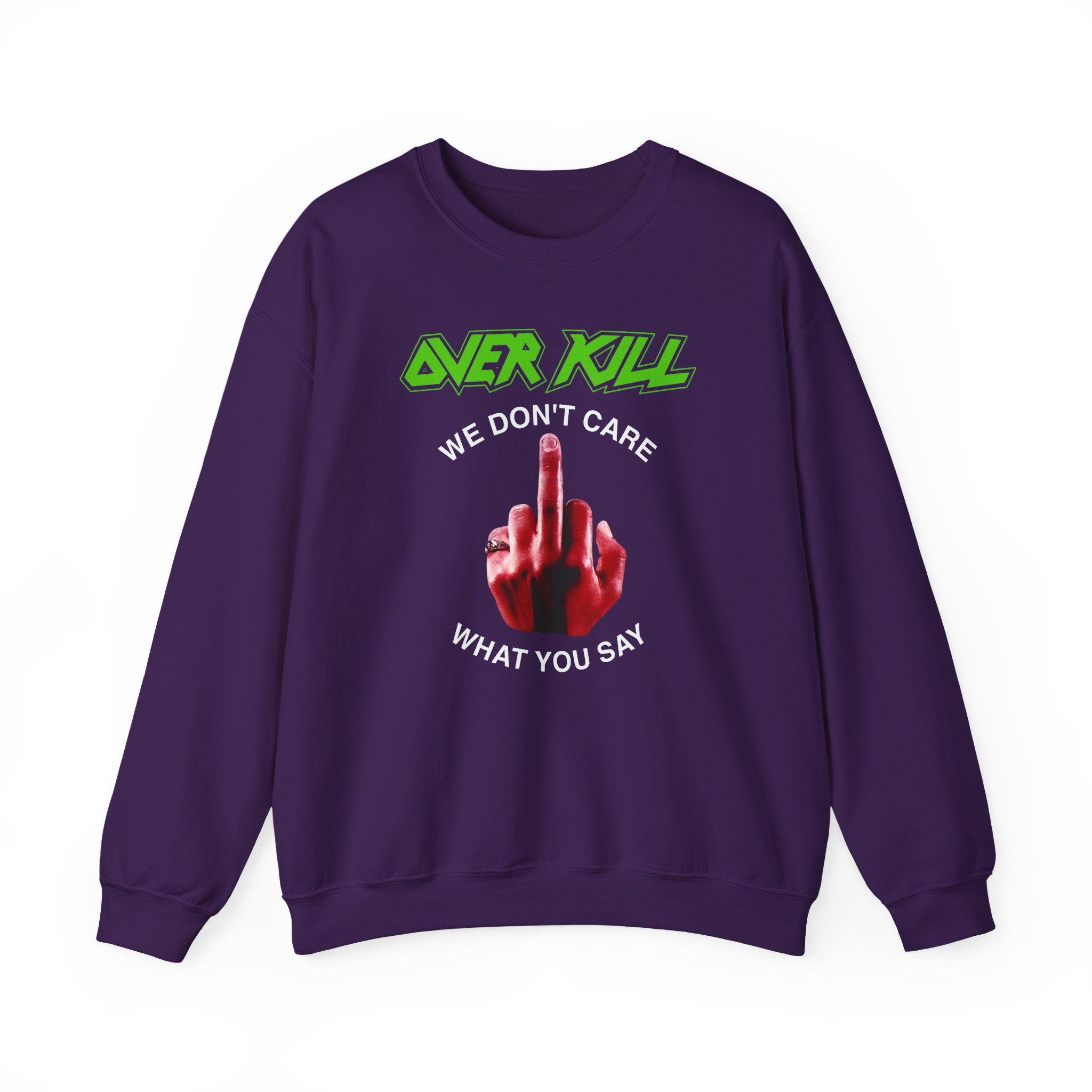 Overkill We Don't Care - Fuck You Unisex Heavy Blendâ„¢ Crewneck Sweatshirt