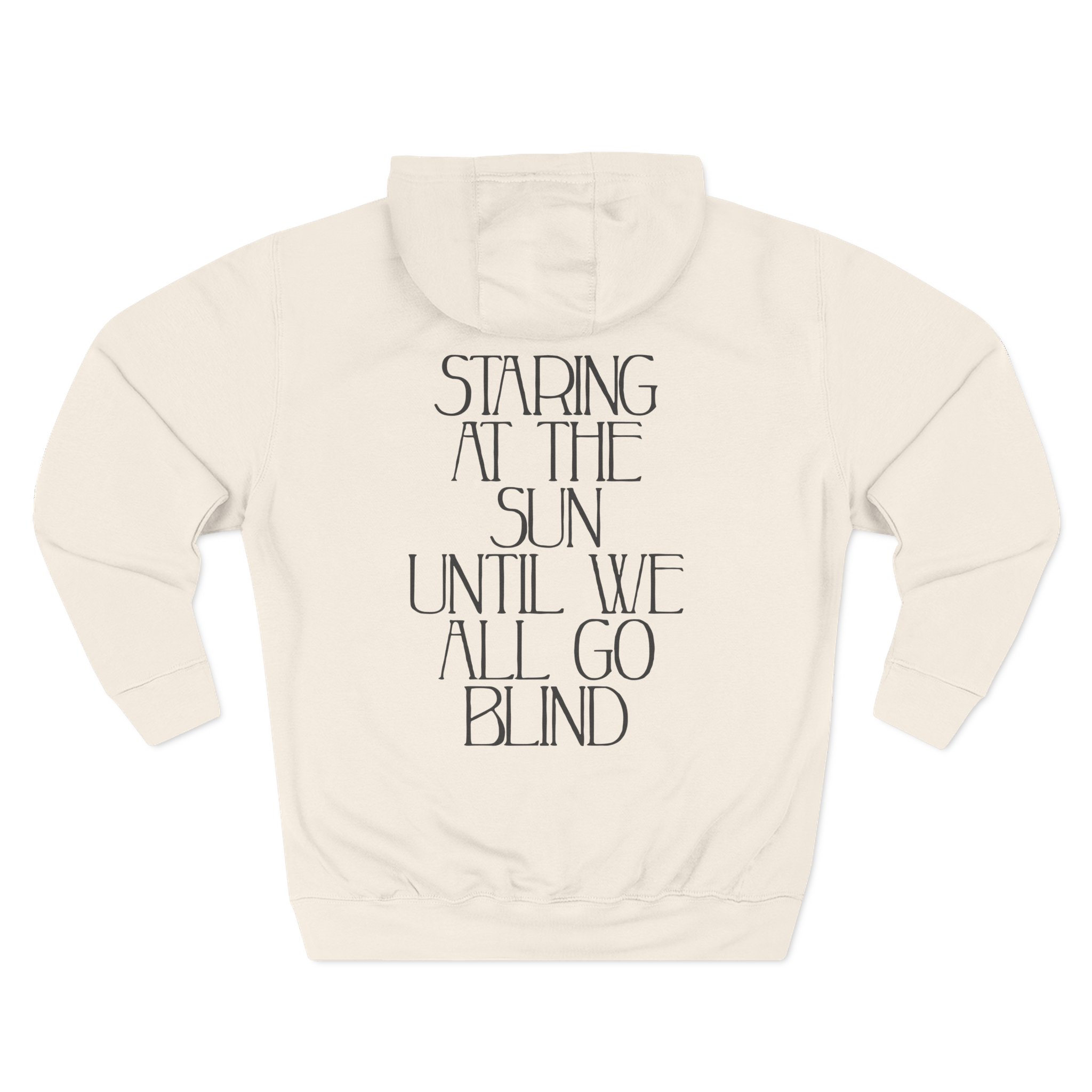 Like Moths to Flames Staring at the Sun Three-Panel Fleece Hoodie