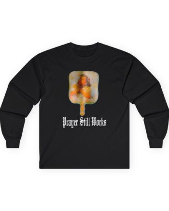 Lecrae Prayer Still Works Unisex Ultra Cotton Long Sleeve Tee