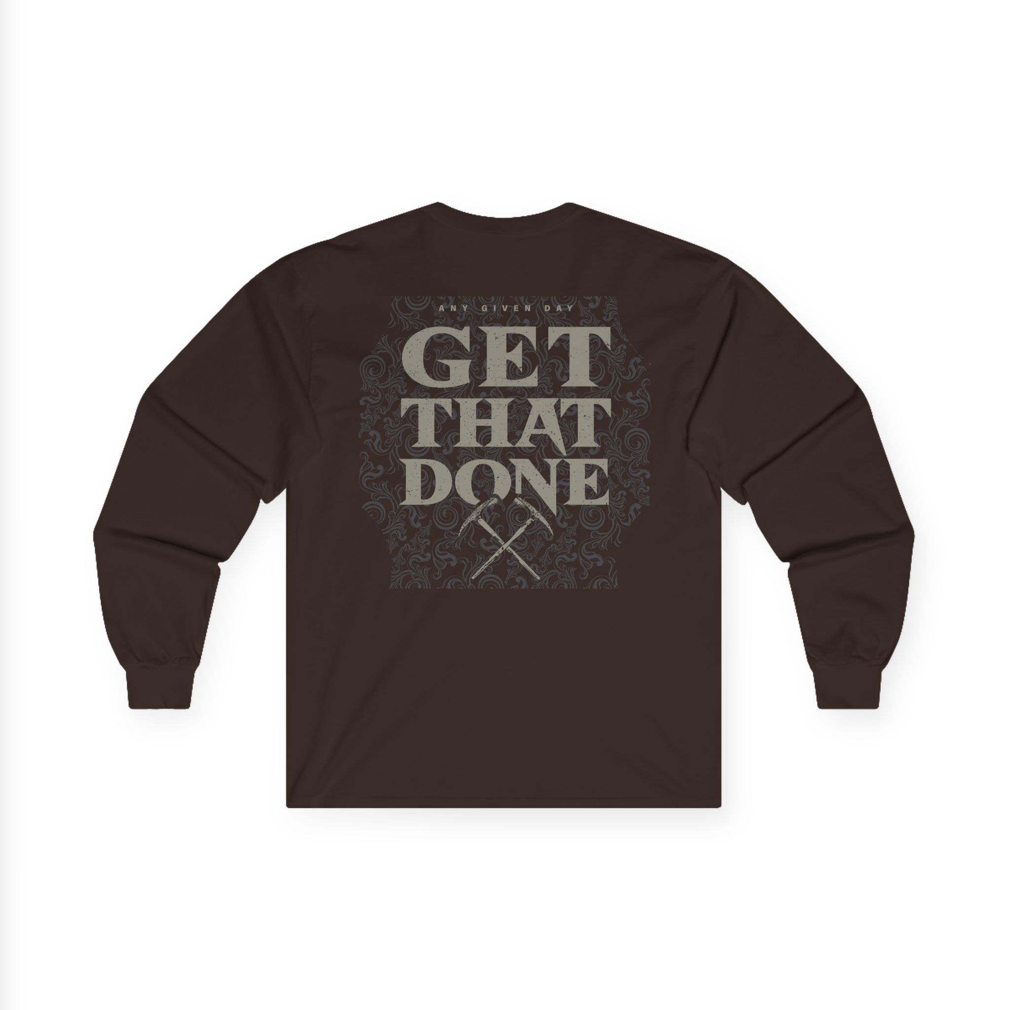 Any Given Day Get That Done Unisex Ultra Cotton Long Sleeve Tee