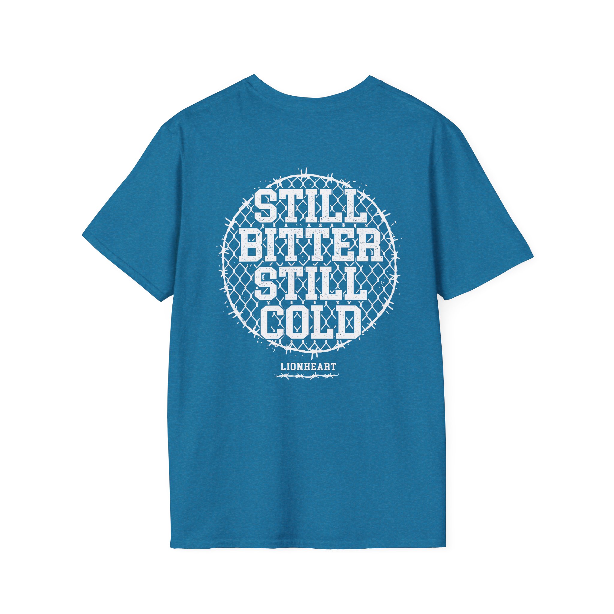 Lionheart "Still Bitter Still Cold" Unisex Softstyle T-Shirt