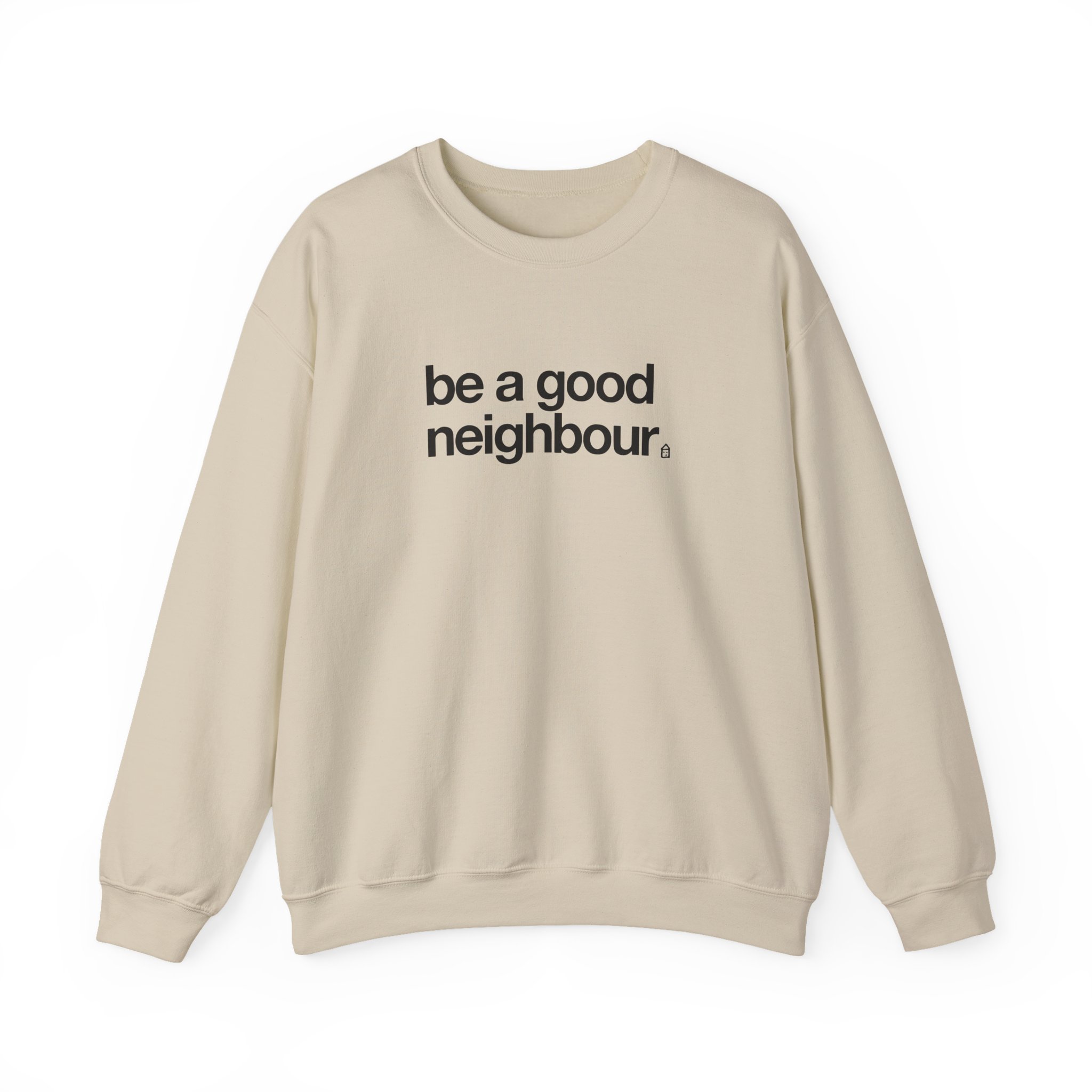 Good Neighbours Be a Good Neighbour Unisex Heavy Blendâ„¢ Crewneck Sweatshirt