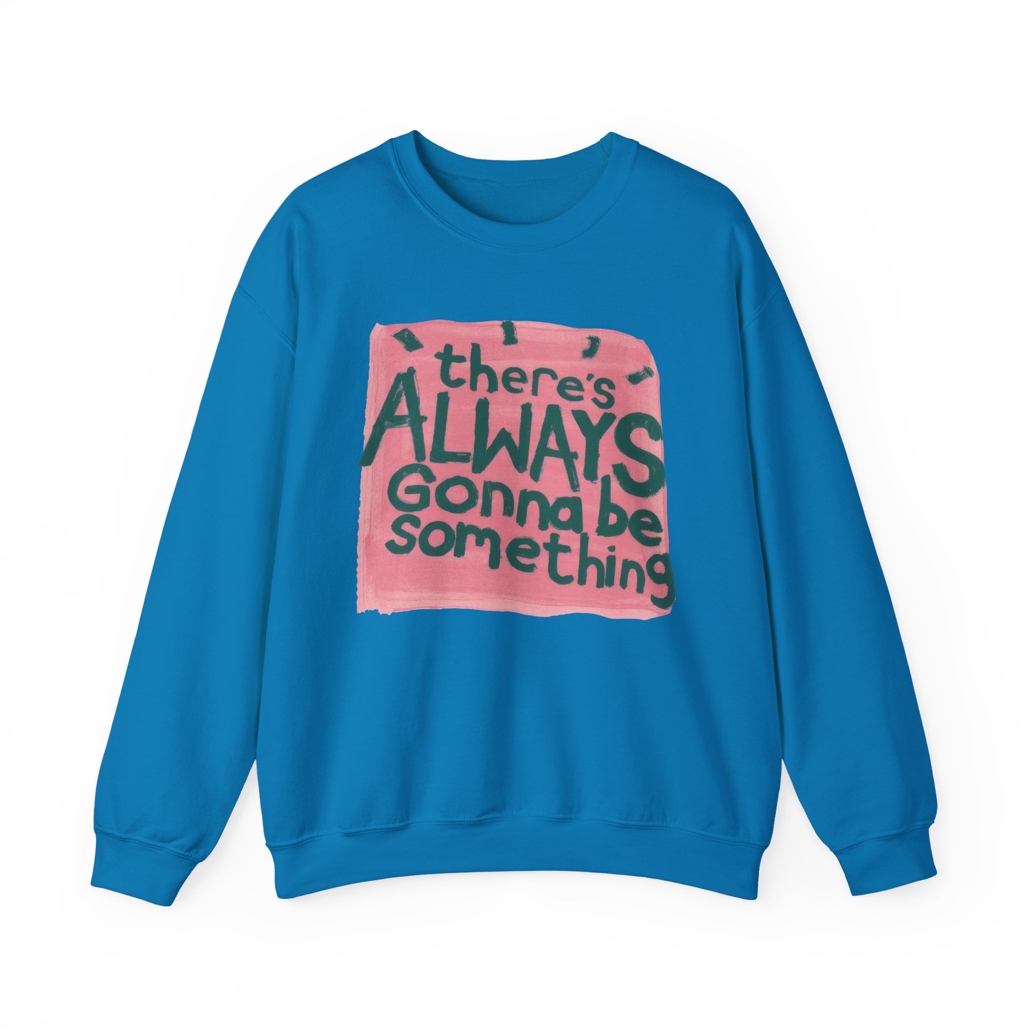 Stereophonics There's Always Gonna Be Something Unisex Heavy Blendâ„¢ Crewneck Sweatshirt