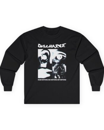 Discharge Hear Nothing Unisex Ultra Cotton Long Sleeve Tee