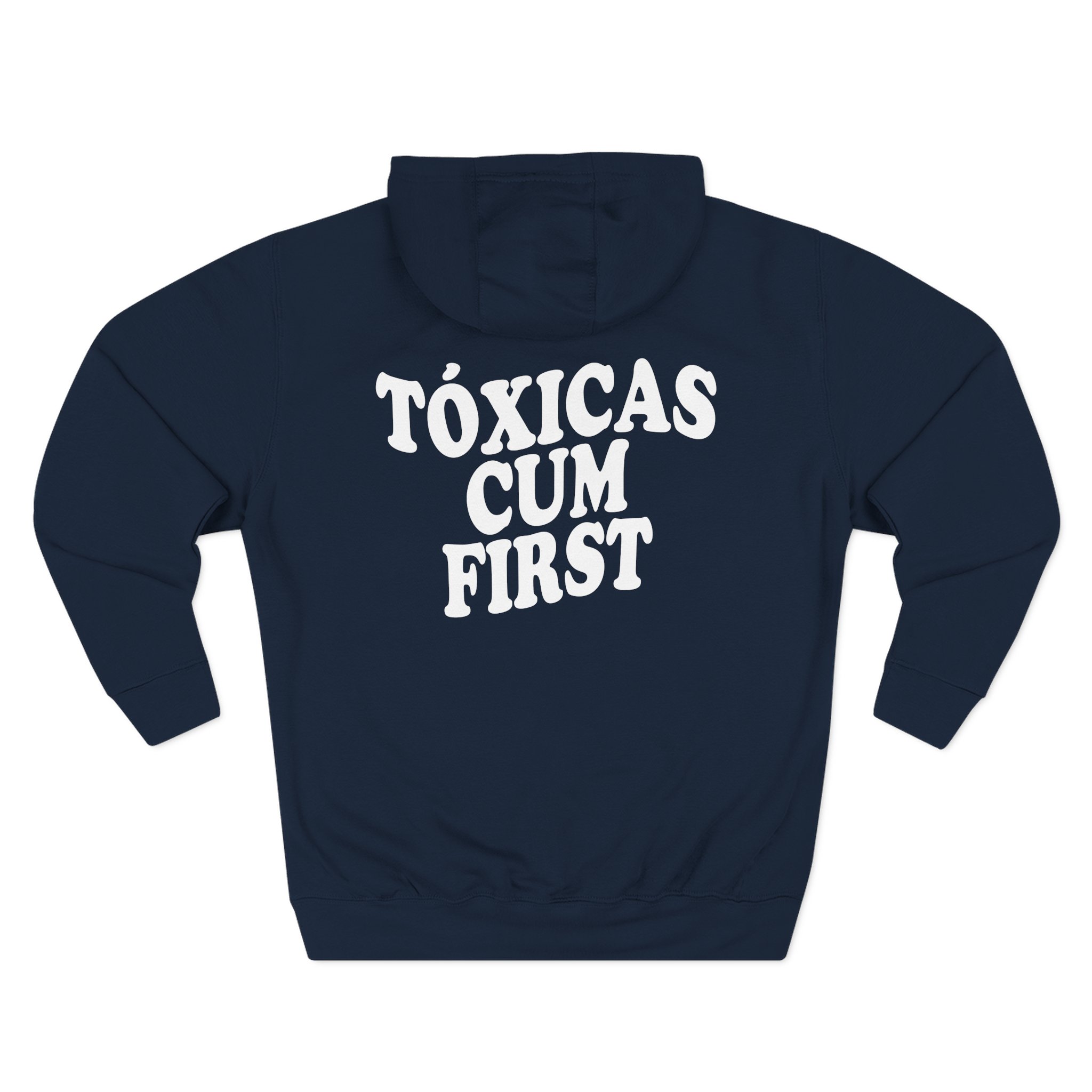 Chicos Toxicos Tóxicas Cum First Three-Panel Fleece Hoodie