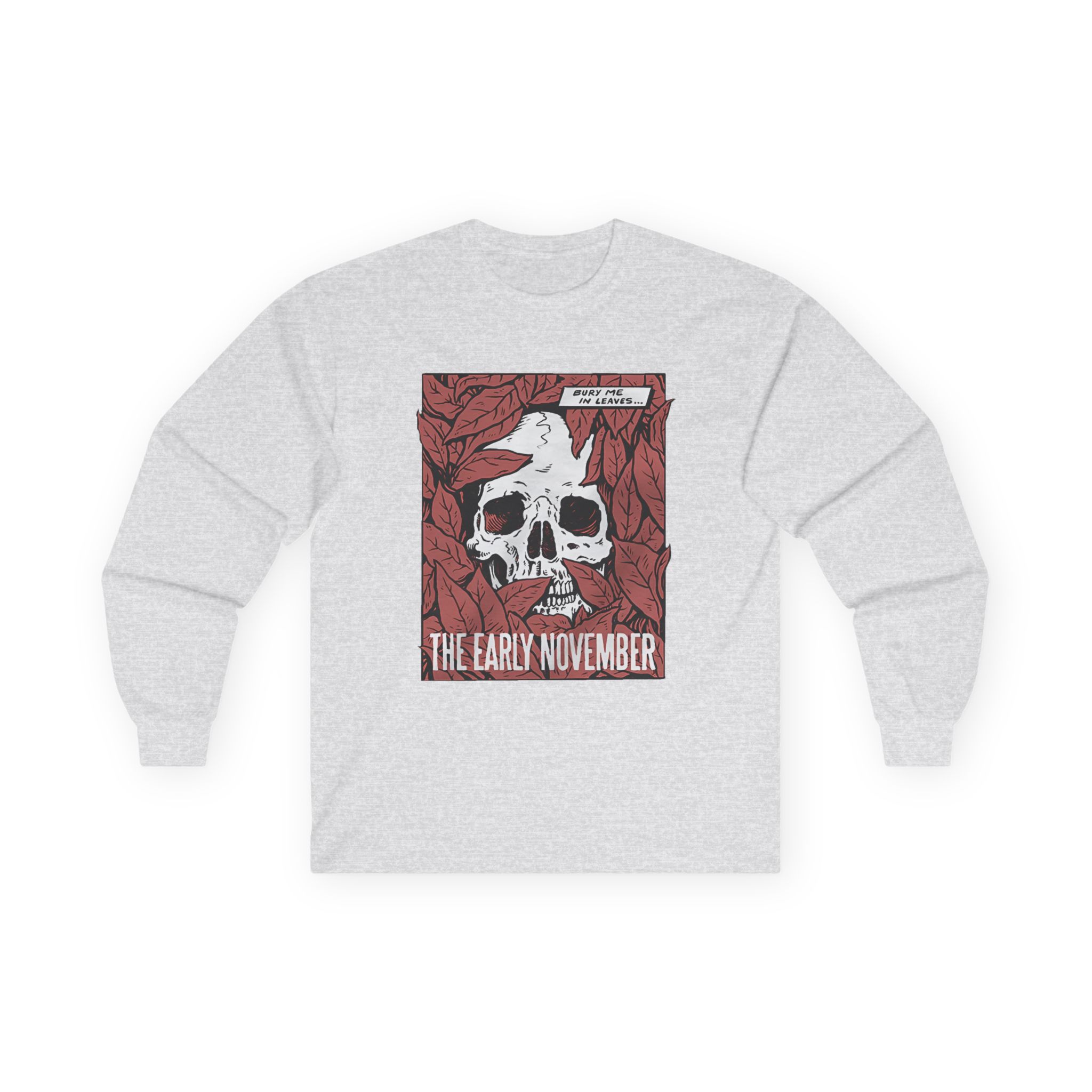 The Early November Bury Me Unisex Ultra Cotton Long Sleeve Tee