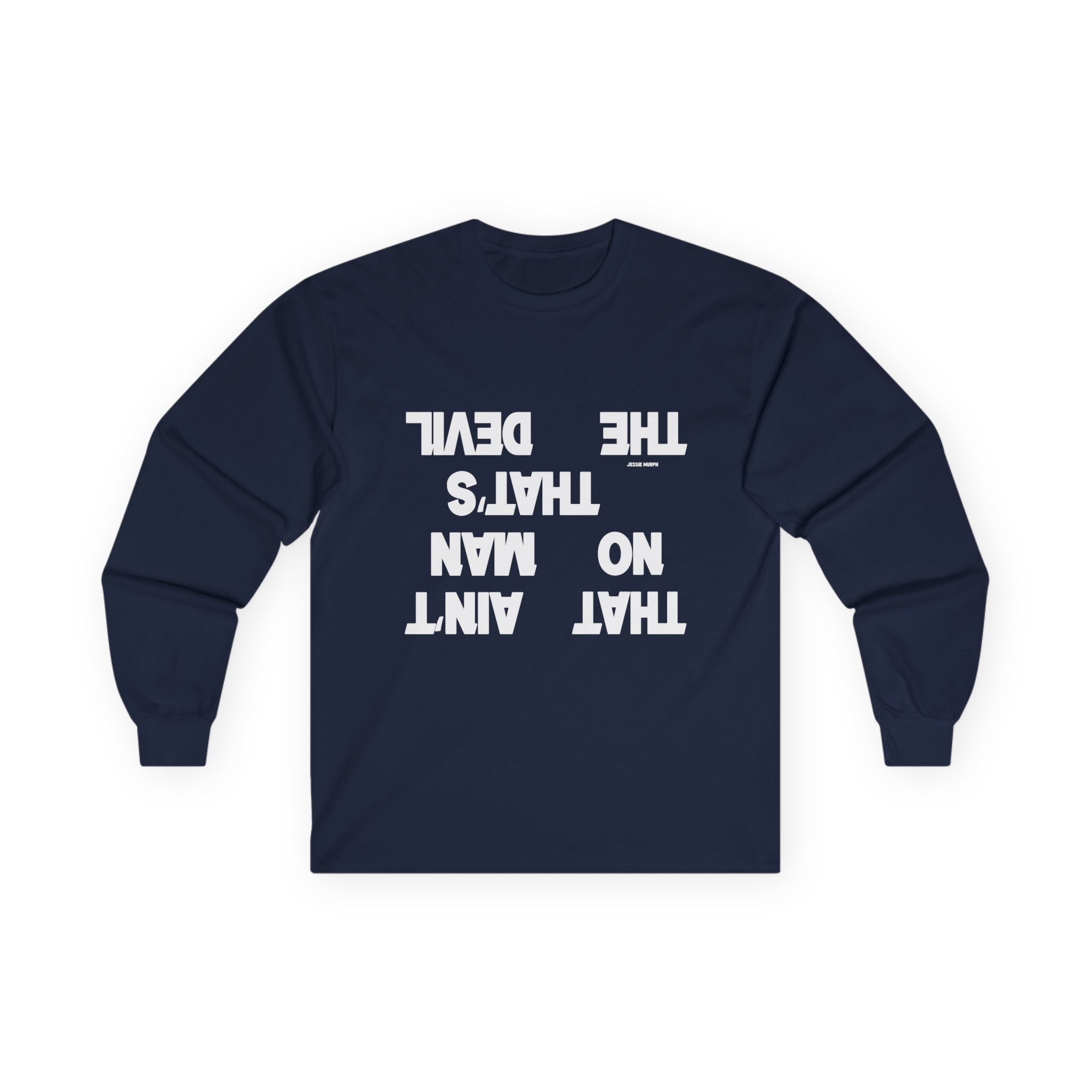 Jessie Murph That Ain't No Man Unisex Ultra Cotton Long Sleeve Tee