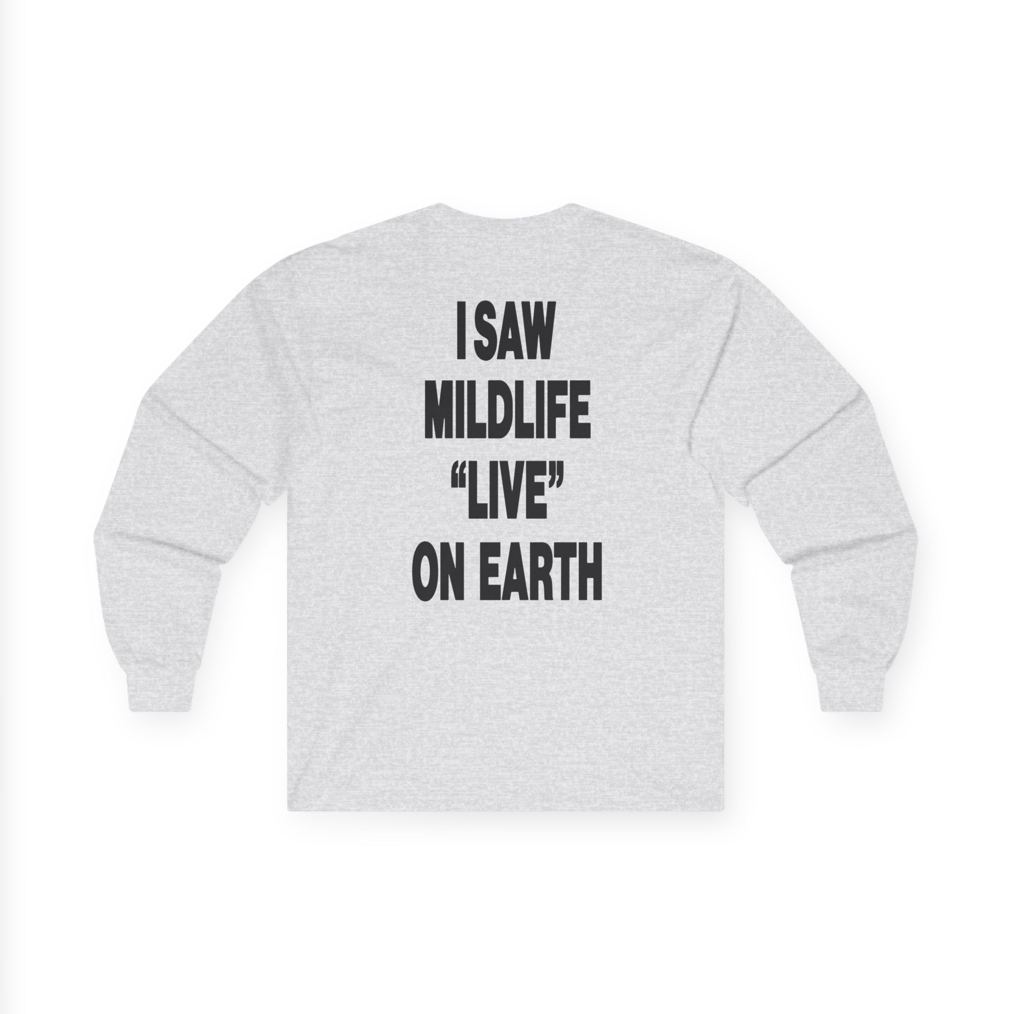 Mildlife Live on Earth Unisex Ultra Cotton Long Sleeve Tee