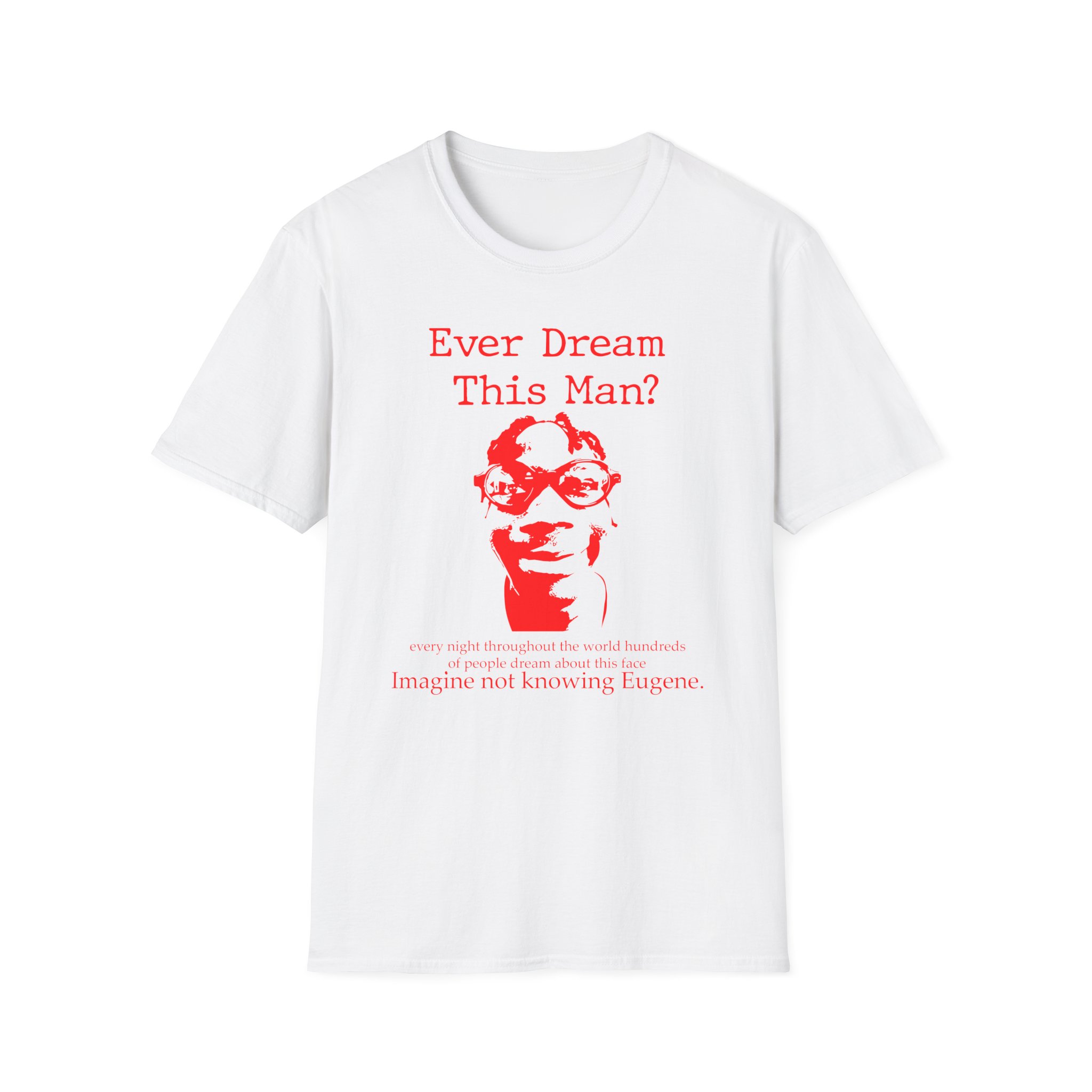 Kanel Joseph Ever Dream of Eugene Unisex Softstyle T-Shirt