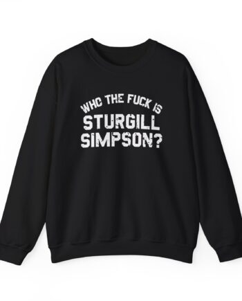 Sturgill Simpson Who The F*ck Is Sturgill Simpson Unisex Heavy Blend™ Crewneck Sweatshirt