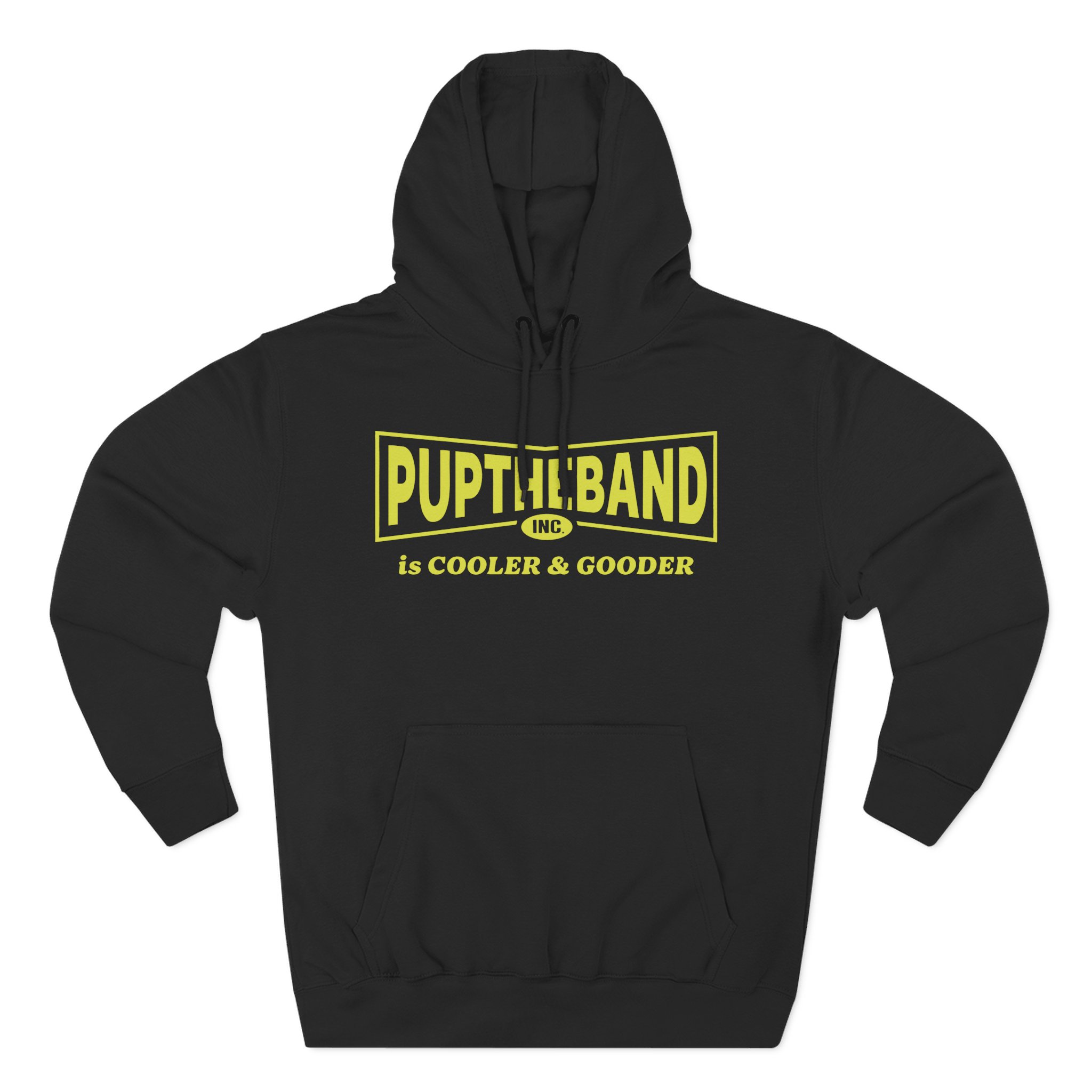 Puptheband Inc. Is Cooler & Gooder Three-Panel Fleece Hoodie