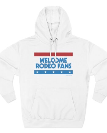 Sickos Welcome Rodeo Fans Three-Panel Fleece Hoodie