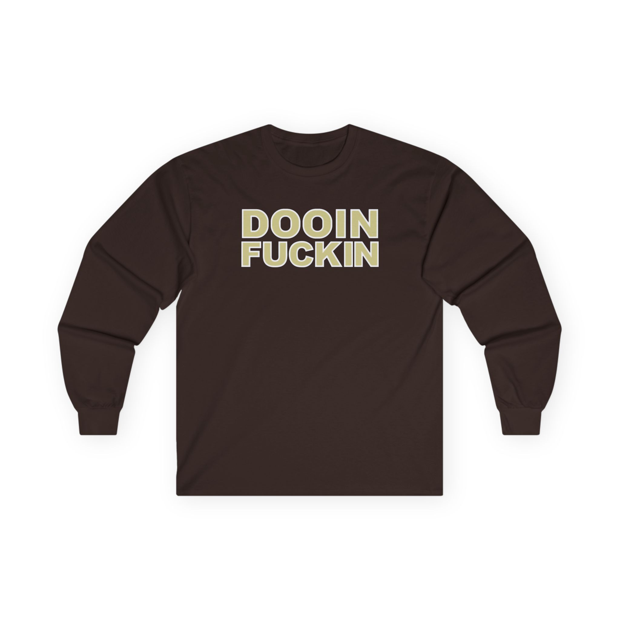 Upchurch Dooin Fuckin Unisex Ultra Cotton Long Sleeve Tee