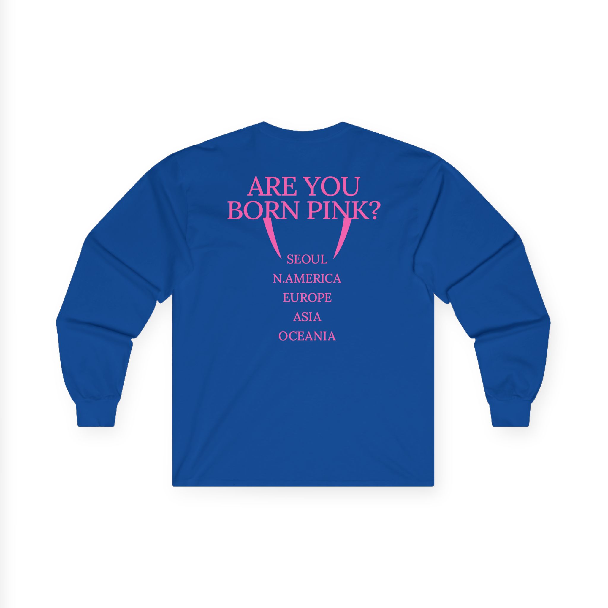 B Are You Born Pink Unisex Ultra Cotton Long Sleeve Tee