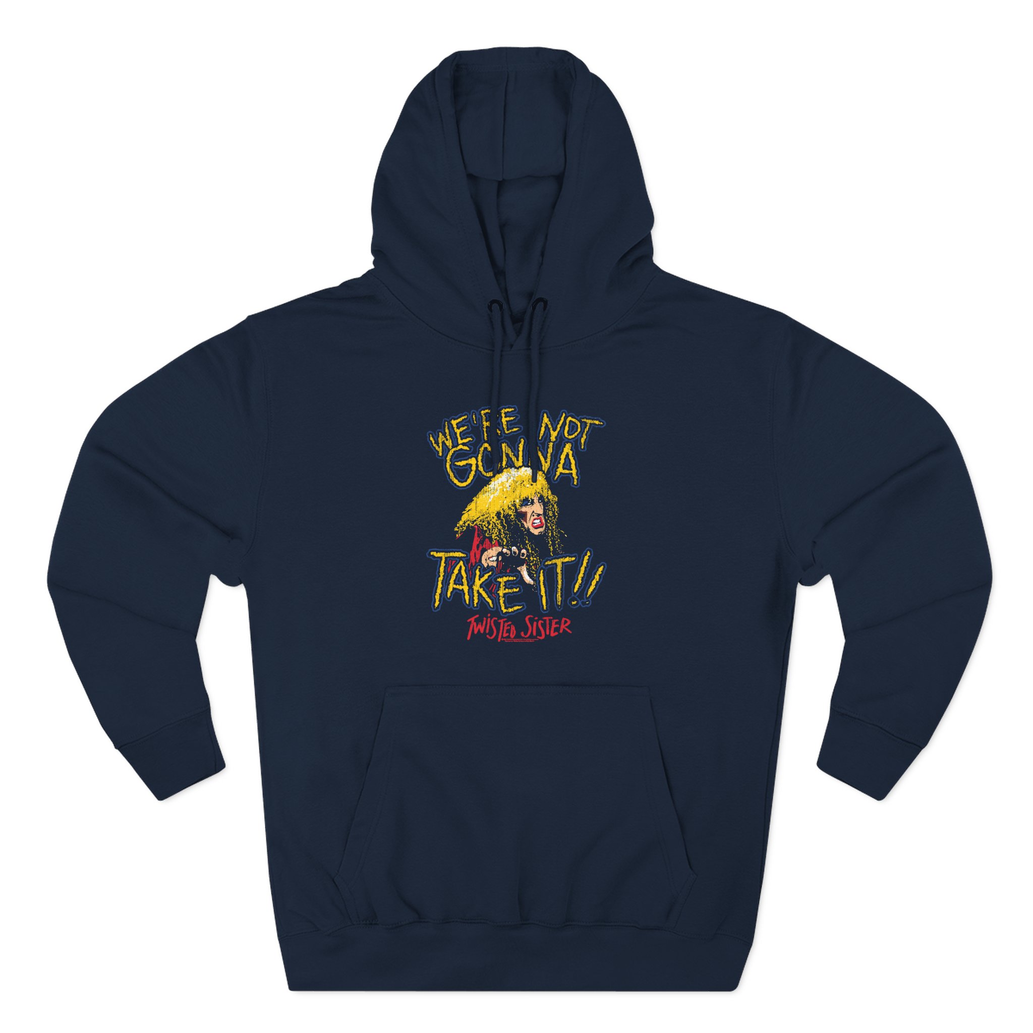 We're Not Gonna Take It Twisted Sister Three-Panel Fleece Hoodie