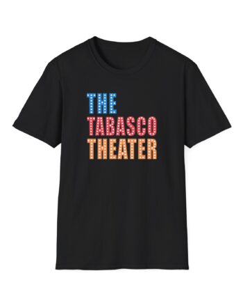 Smartless Tabasco Theater Marquee Unisex Softstyle T-Shirt
