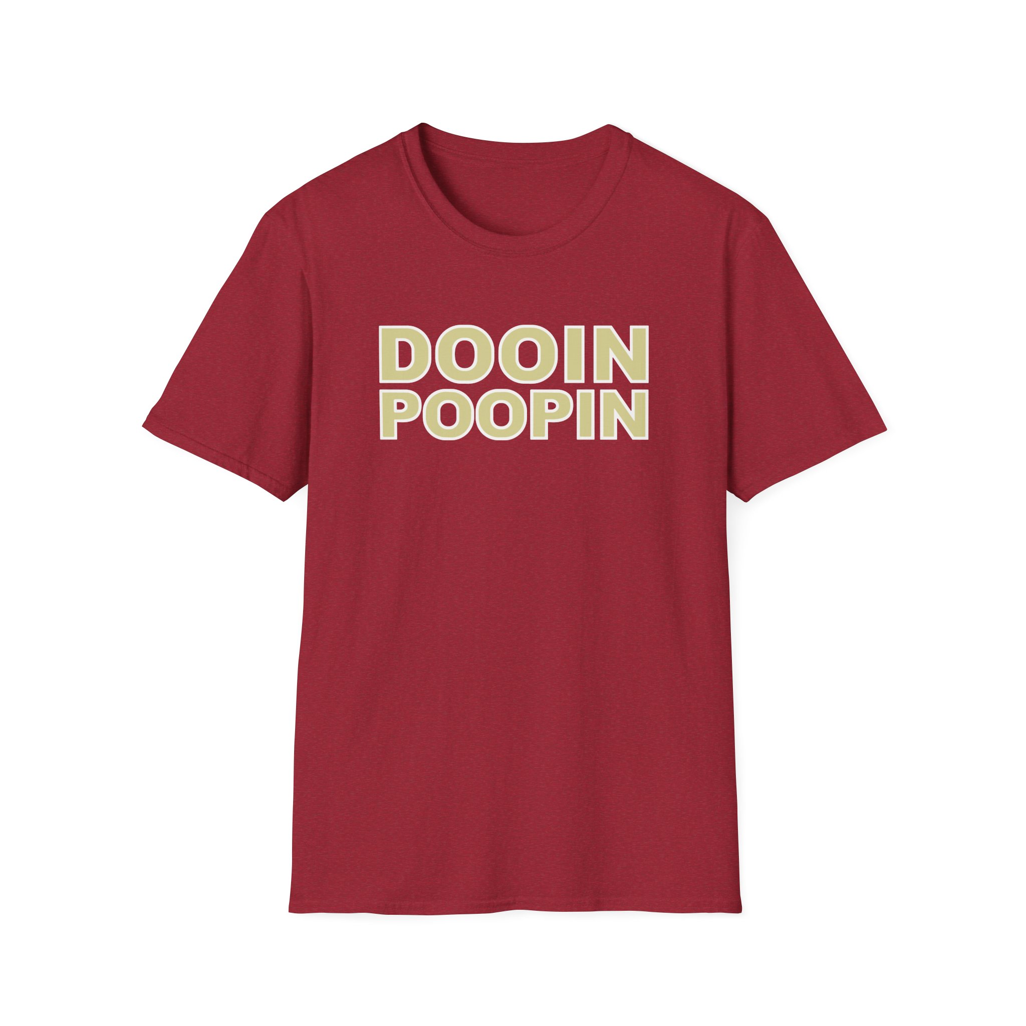 Upchurch Dooin Poopin Unisex Softstyle T-Shirt