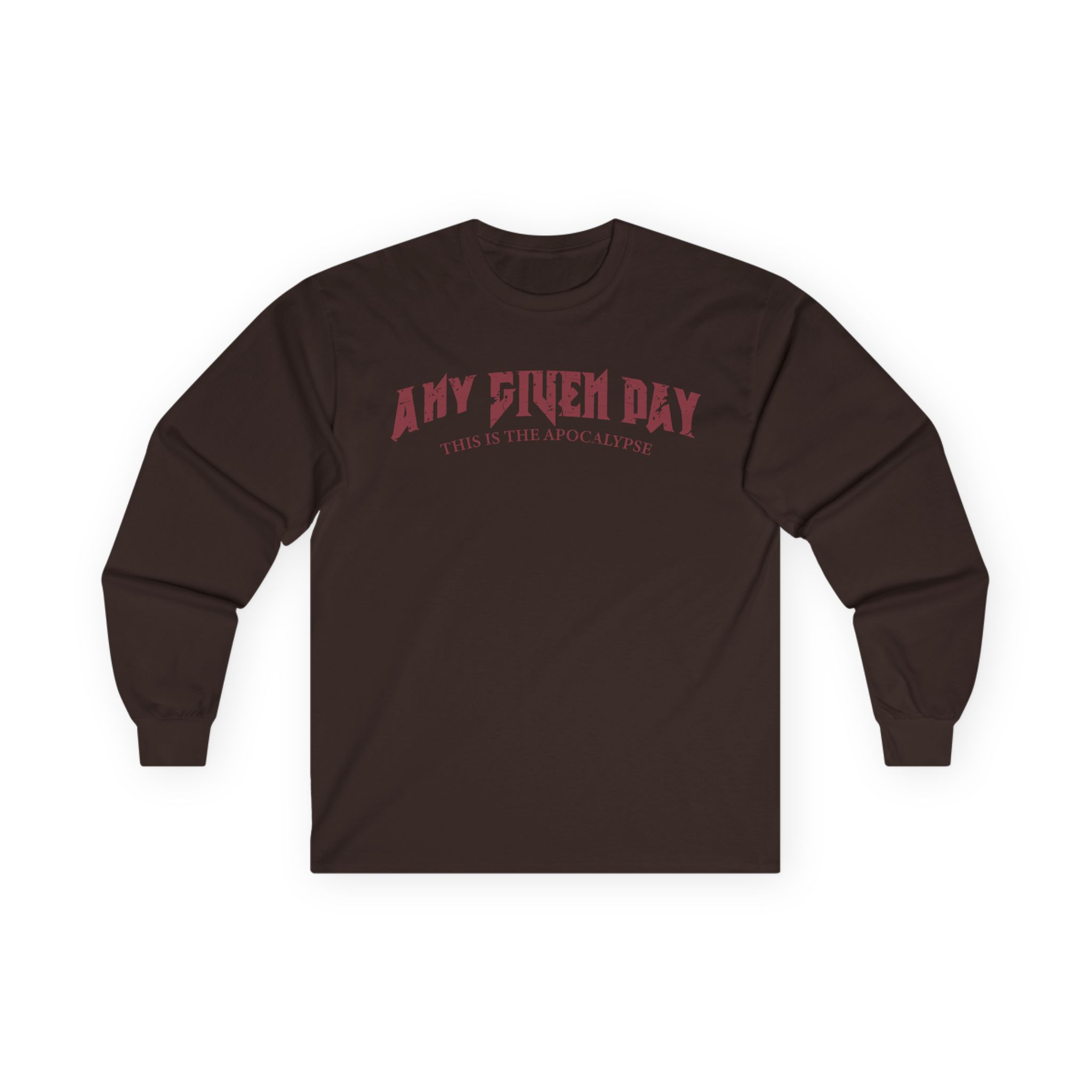 Any Given Day Apocalypse Unisex Ultra Cotton Long Sleeve Tee