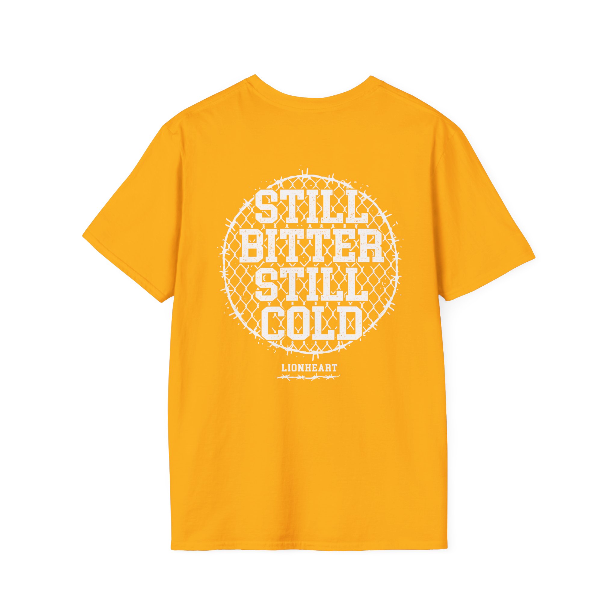 Lionheart "Still Bitter Still Cold" Unisex Softstyle T-Shirt