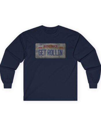 Nickelback Get Rollin Unisex Ultra Cotton Long Sleeve Tee