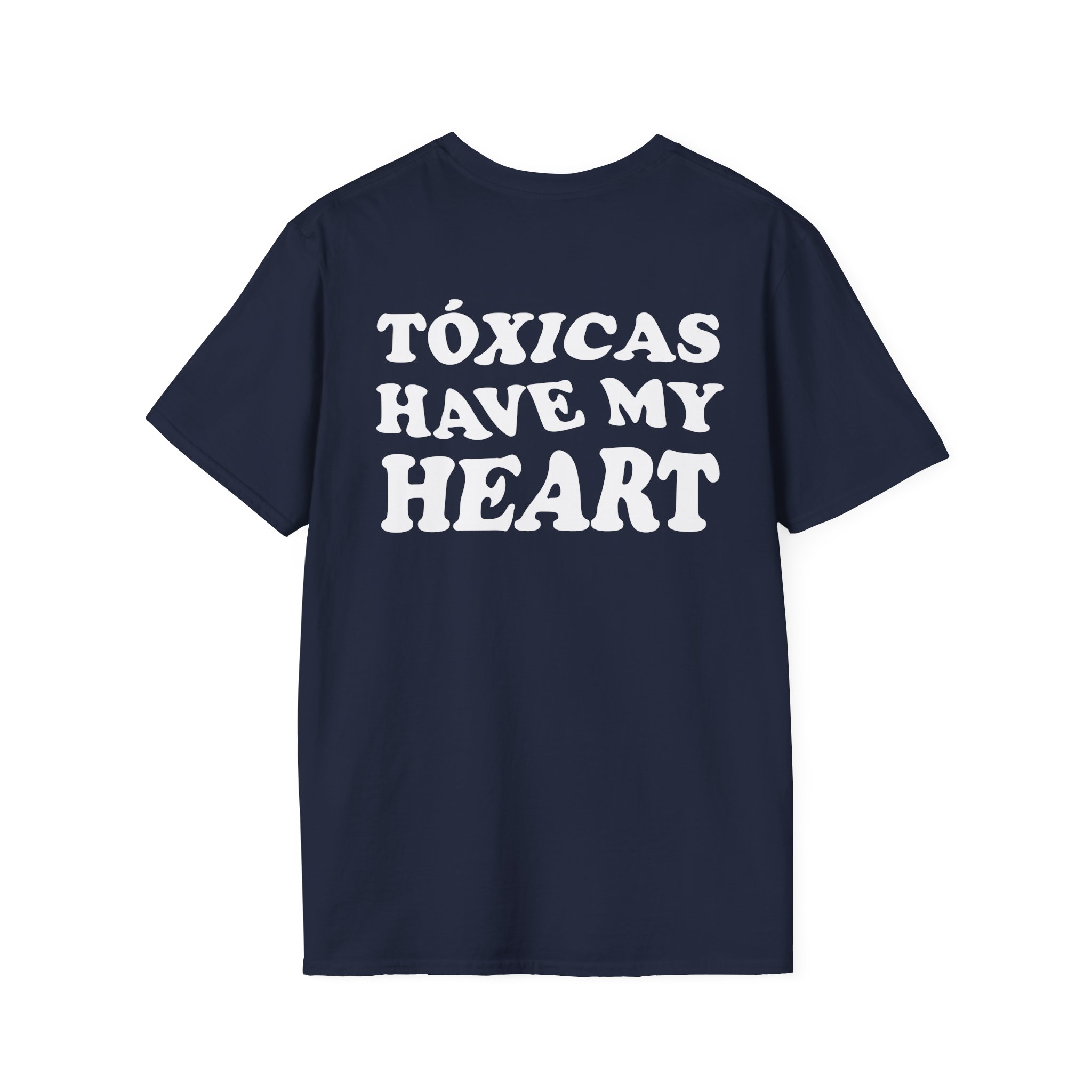 Chicos Toxicos Tóxicas Have My Heart Unisex Softstyle T-Shirt