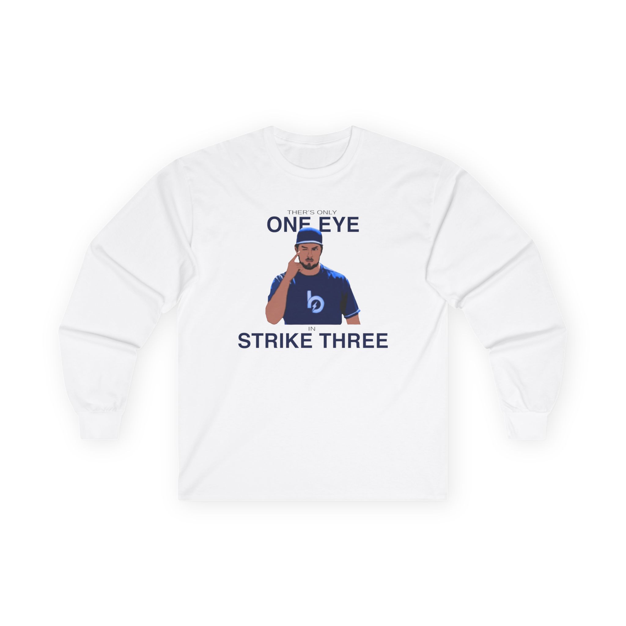 Trevor Bauer One Eye Strike Three Unisex Ultra Cotton Long Sleeve Tee