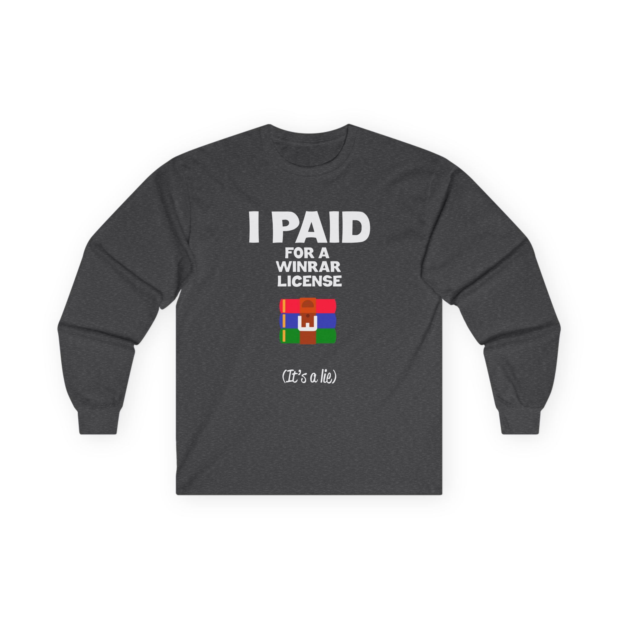 Winrar I Paid for a License Unisex Ultra Cotton Long Sleeve Tee