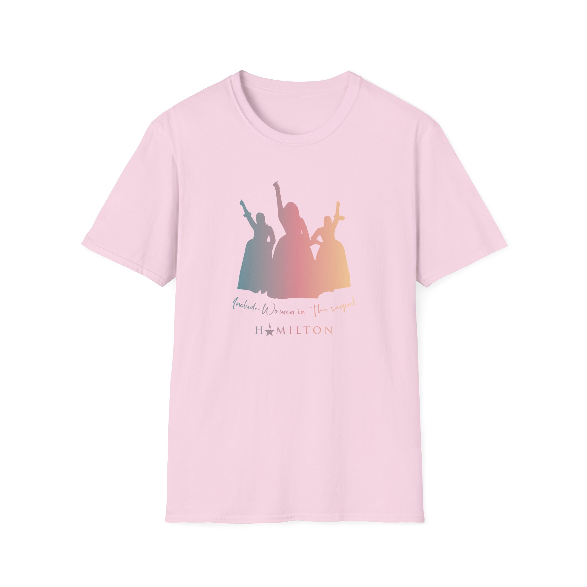 Hamilton Women in the Sequel Unisex Softstyle T-Shirt