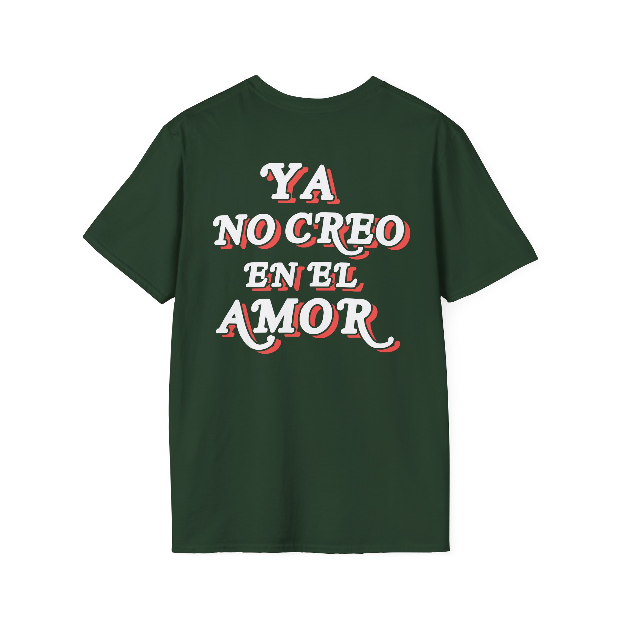 Chicos Toxicos Ya No Creo en El Amor Unisex Softstyle T-Shirt