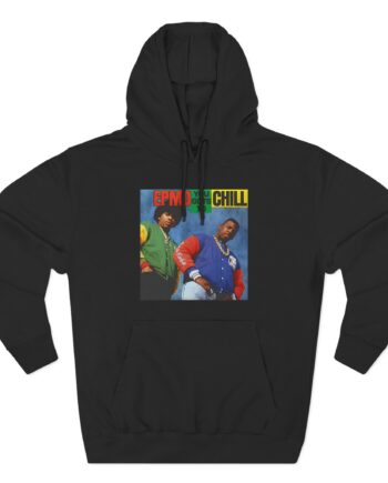 Epmd You Gots to Chill Three-Panel Fleece Hoodie