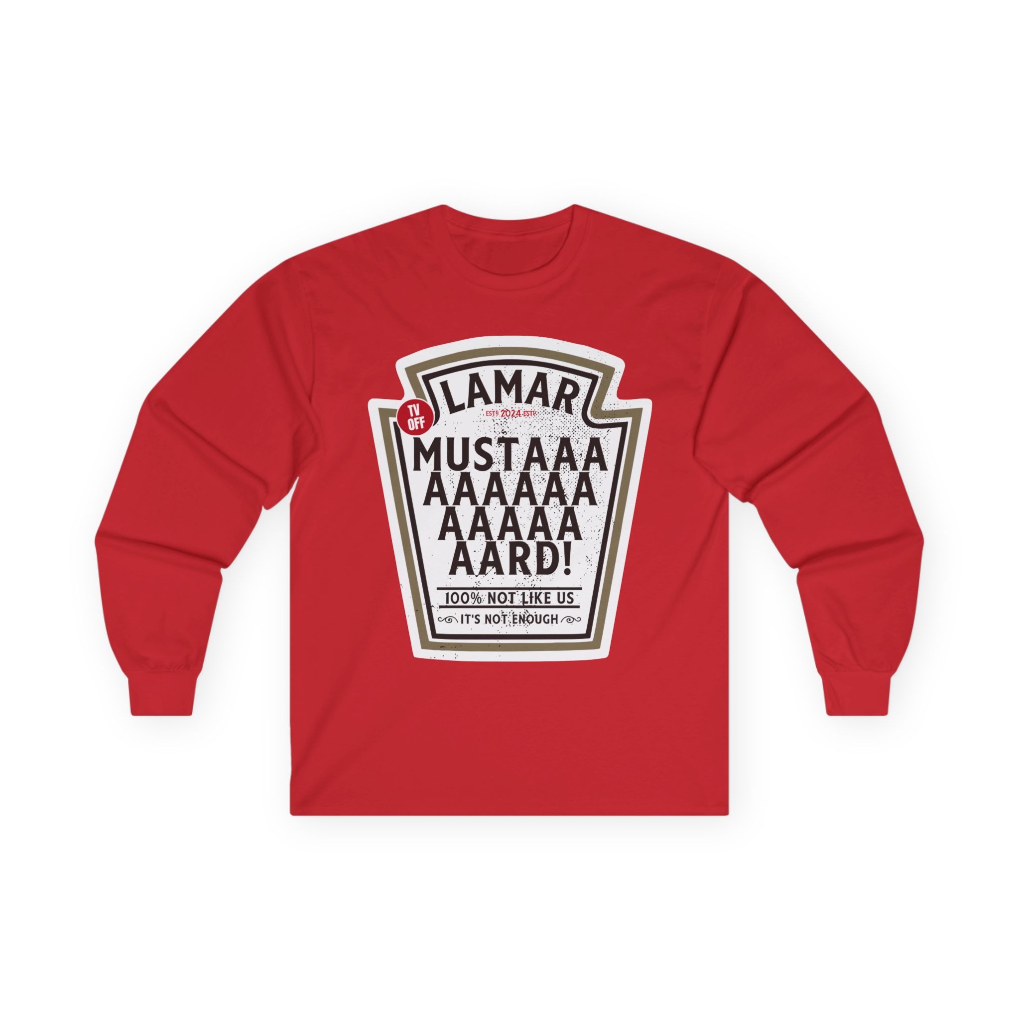 Kendrick Lamar Mustard Tv Off Unisex Ultra Cotton Long Sleeve Tee