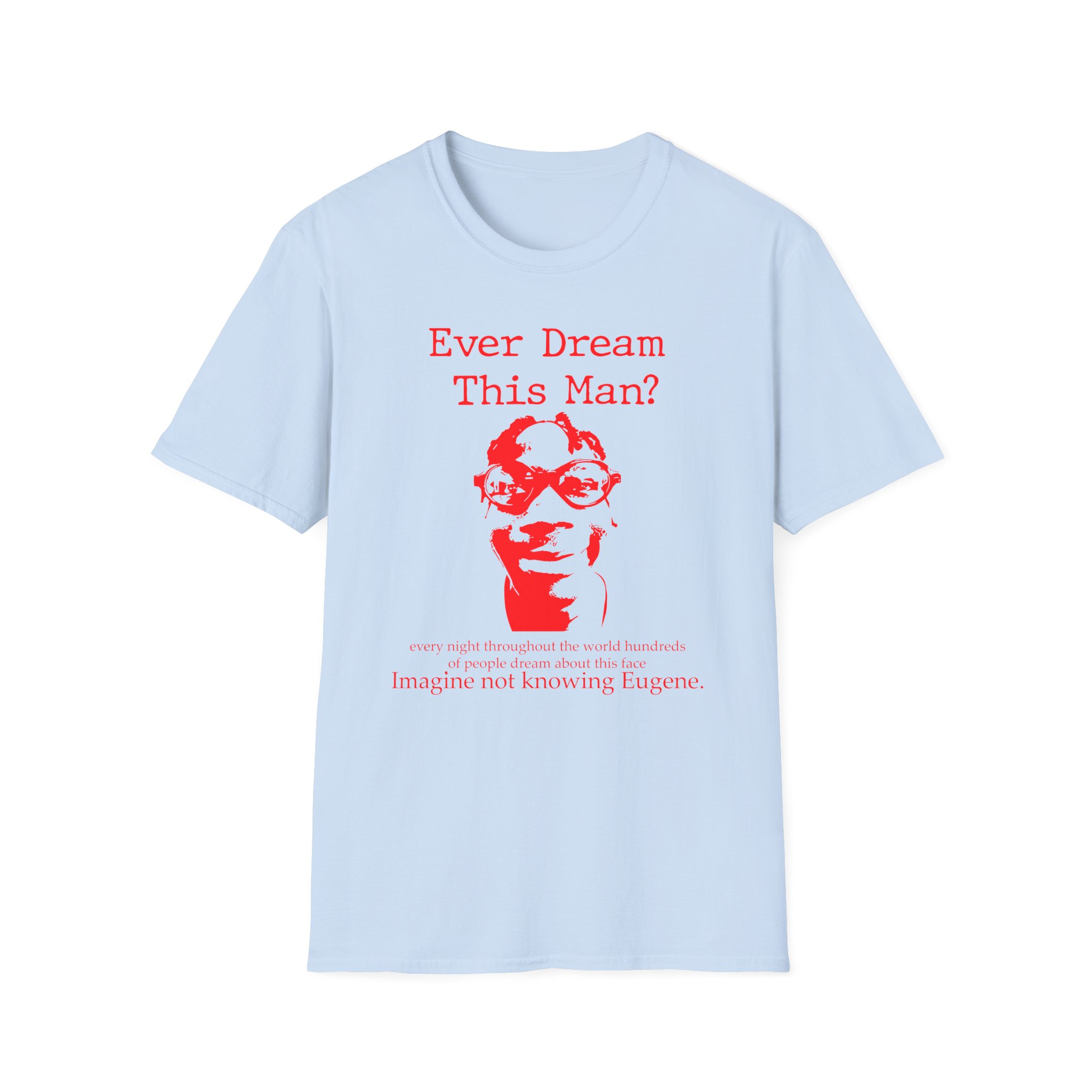Kanel Joseph Ever Dream of Eugene Unisex Softstyle T-Shirt