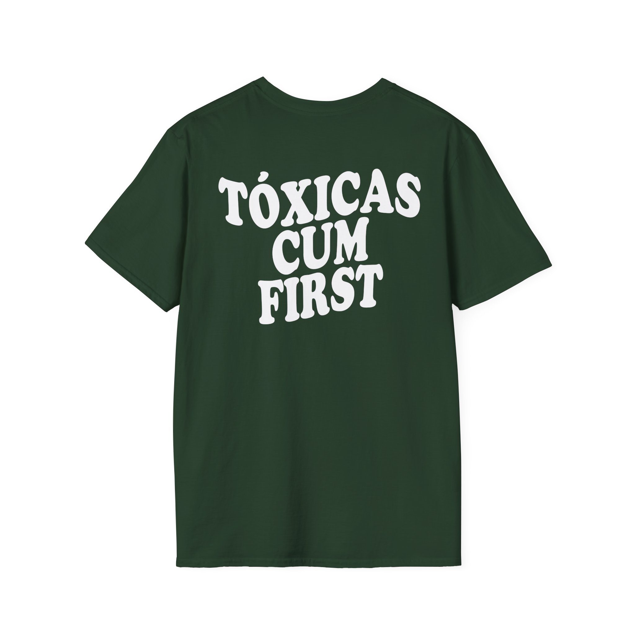 Chicos Toxicos Tóxicas Cum First Unisex Softstyle T-Shirt