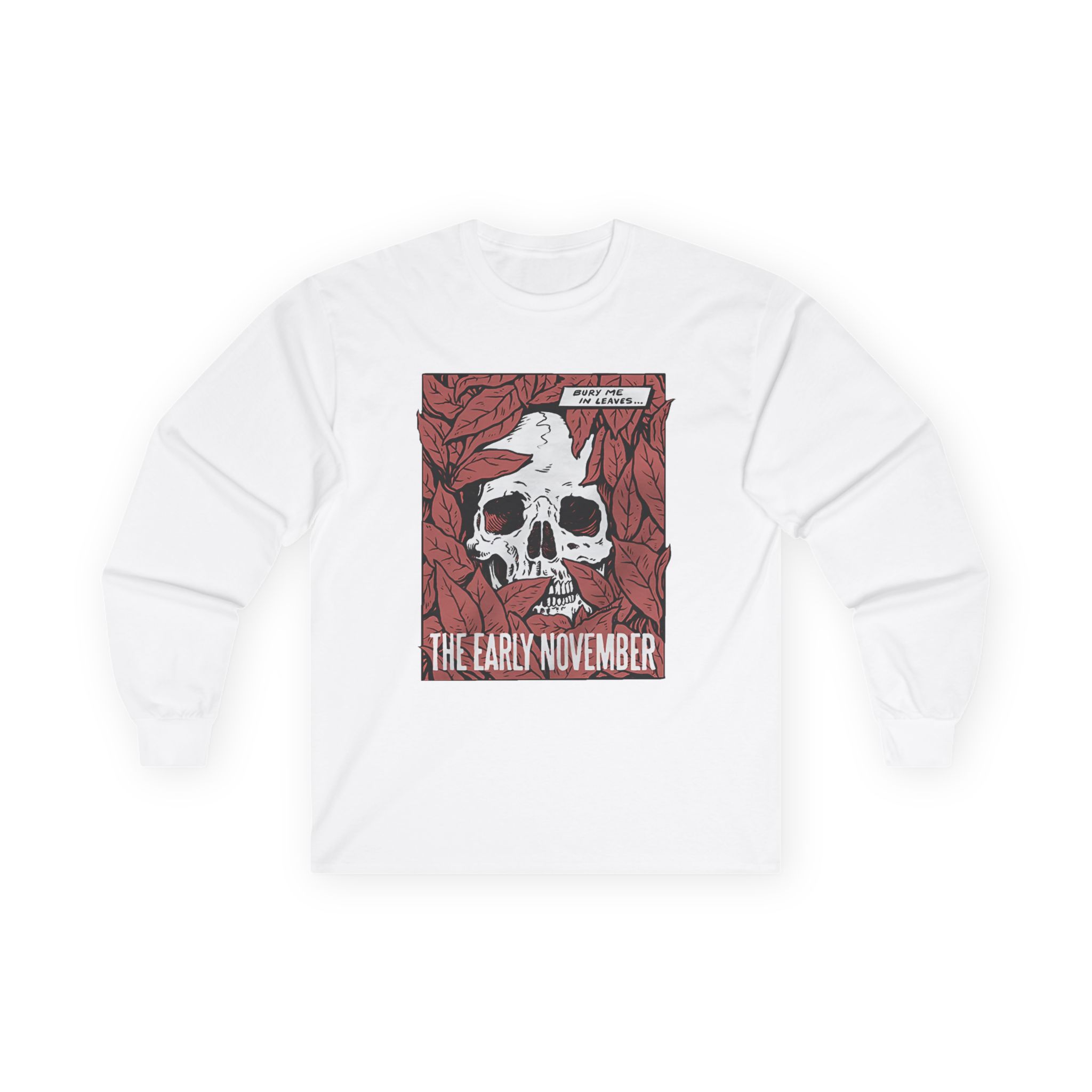 The Early November Bury Me Unisex Ultra Cotton Long Sleeve Tee