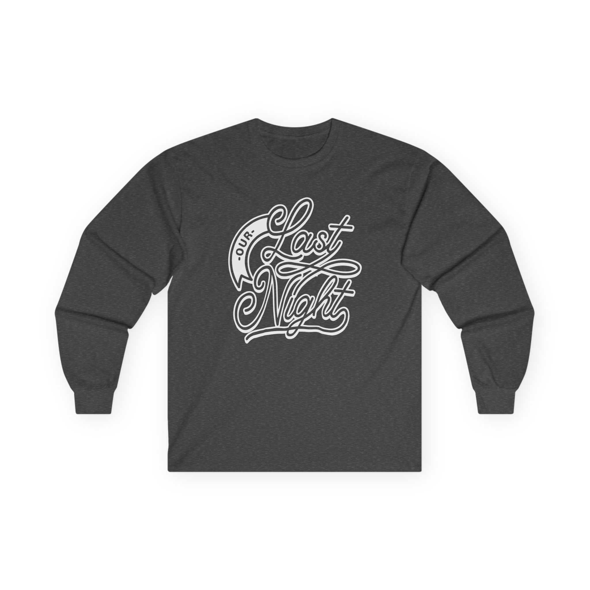Our Last Night Unisex Ultra Cotton Long Sleeve Tee