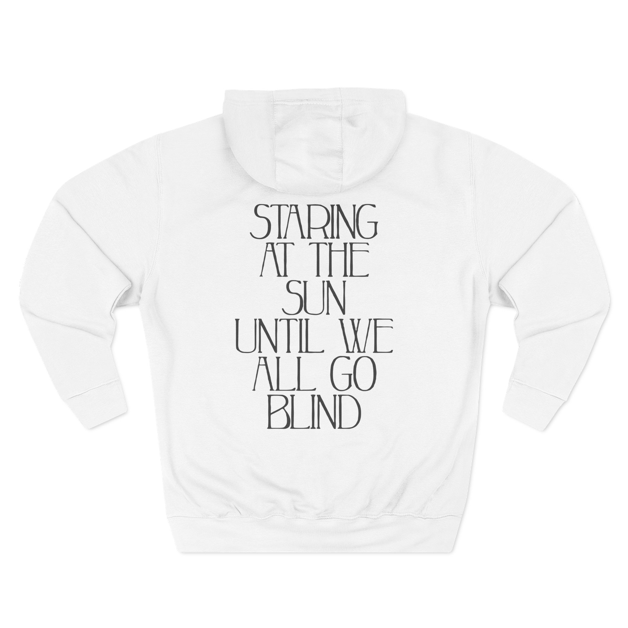 Like Moths to Flames Staring at the Sun Three-Panel Fleece Hoodie