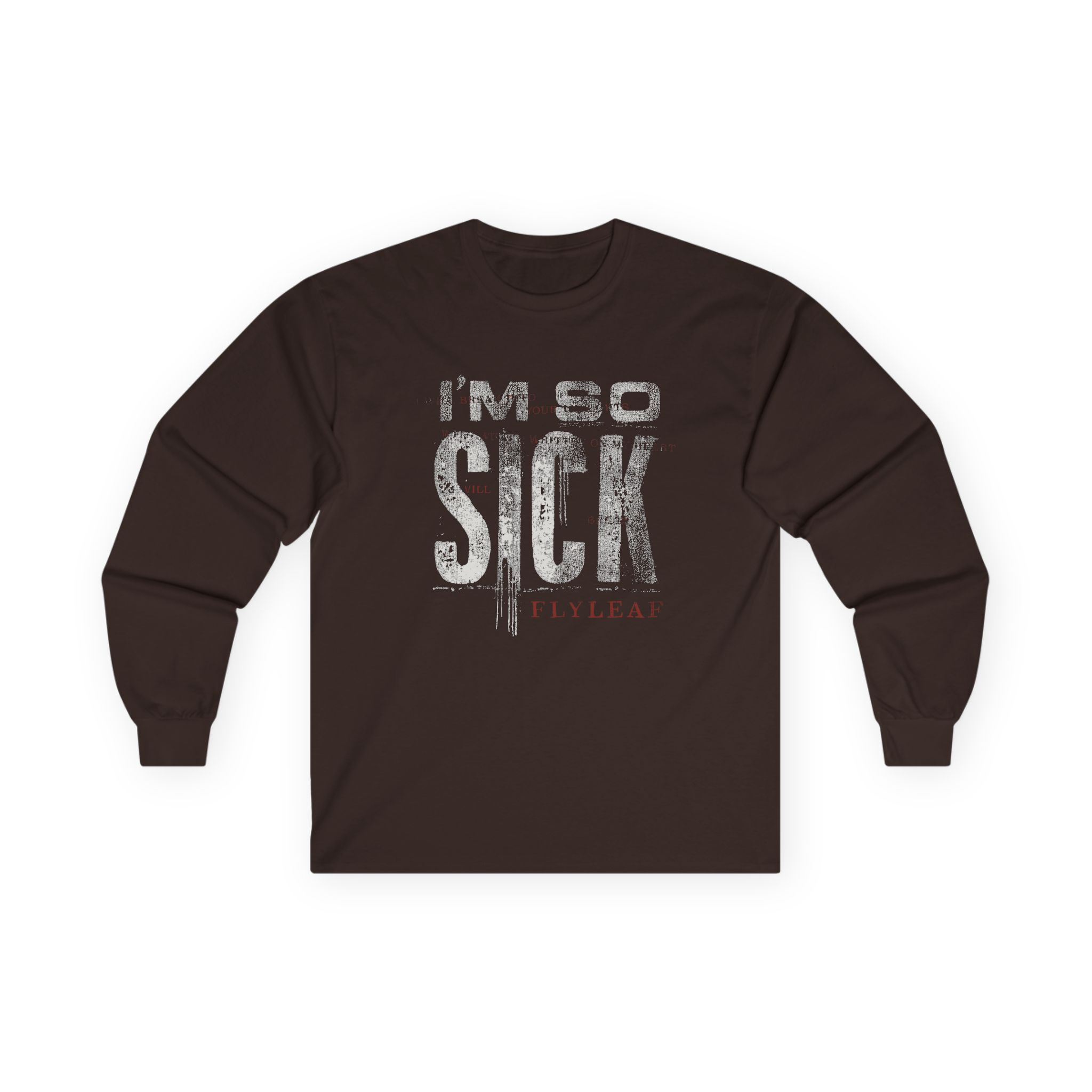 Flyleaf I'm So Sick Unisex Ultra Cotton Long Sleeve Tee