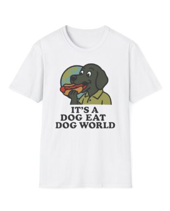 Dog Eat Dog World Unisex Softstyle T-Shirt