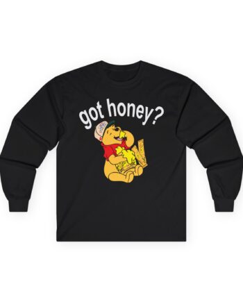 Chicos Toxicos Got Honey Unisex Ultra Cotton Long Sleeve Tee