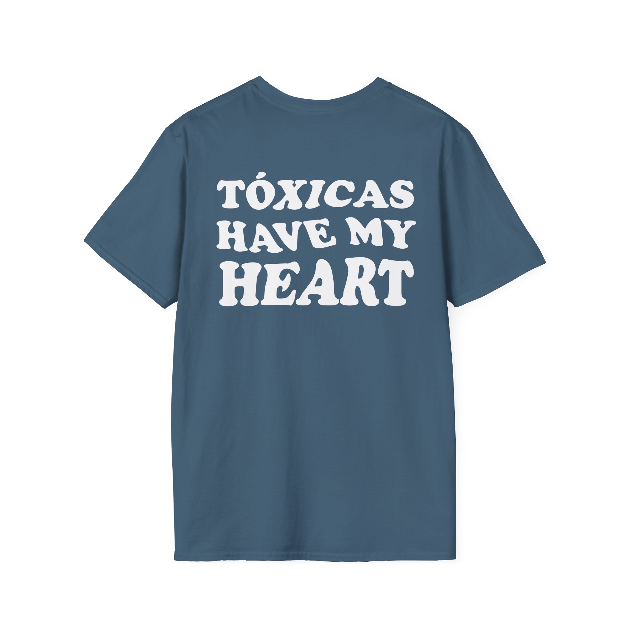 Chicos Toxicos Tóxicas Have My Heart Unisex Softstyle T-Shirt