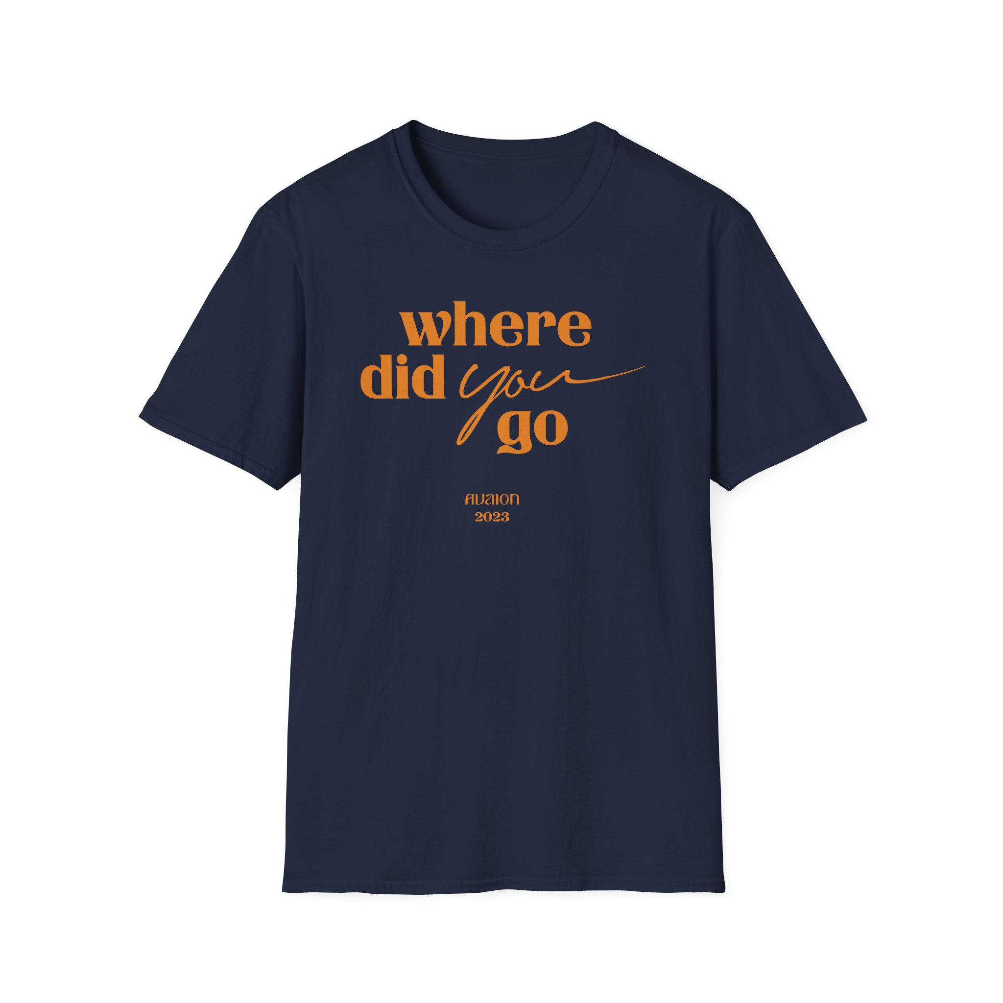Avaion Where Did You Go Unisex Softstyle T-Shirt