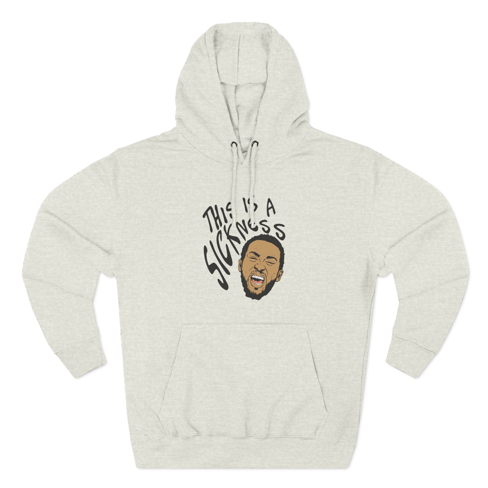 Aba and Preach This is a Sickness Three-Panel Fleece Hoodie