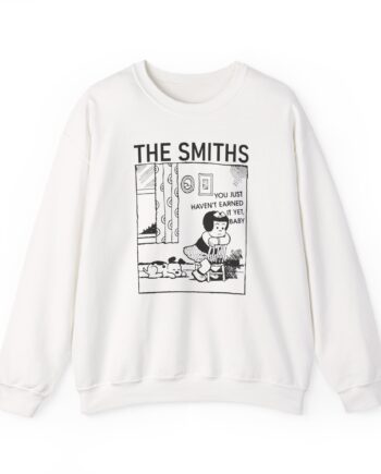 The Smiths You Just Haven't Earned It Yet Unisex Heavy Blend™ Crewneck Sweatshirt
