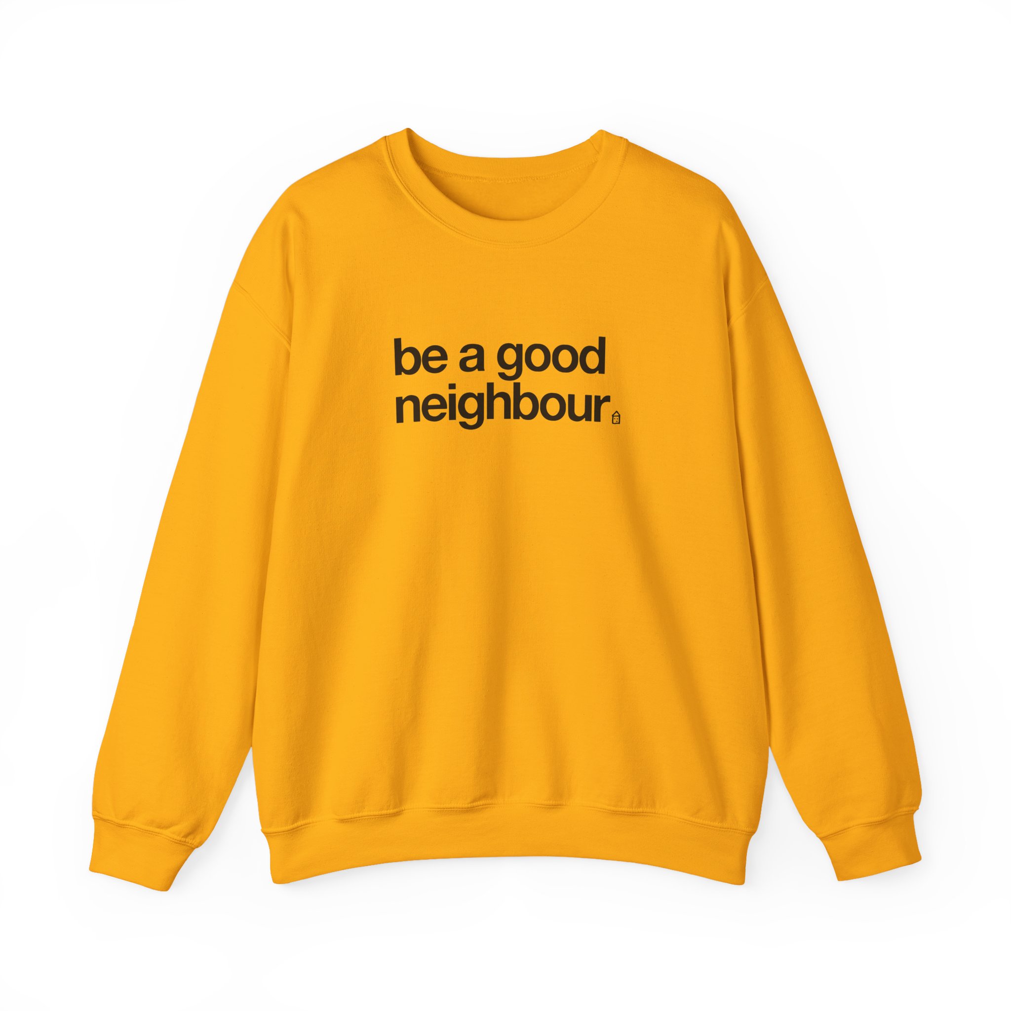 Good Neighbours Be a Good Neighbour Unisex Heavy Blendâ„¢ Crewneck Sweatshirt