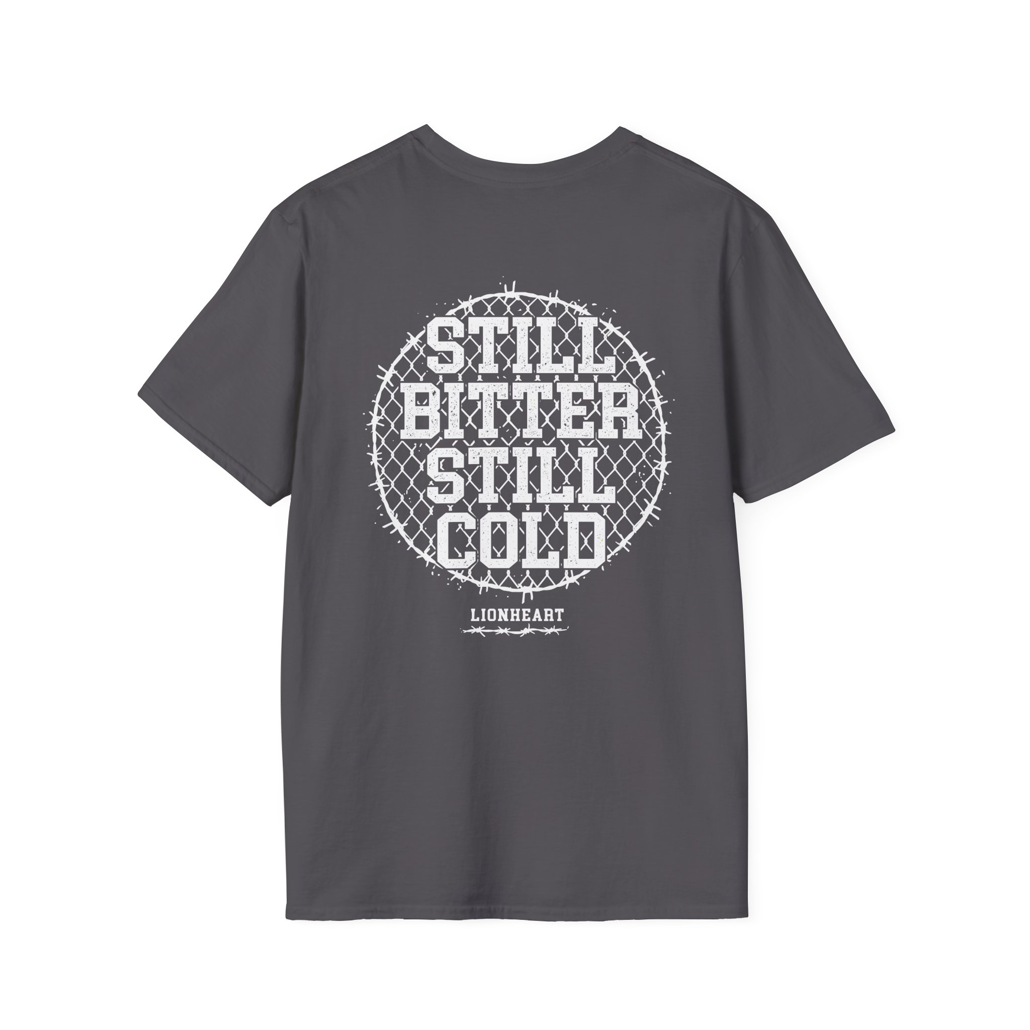 Lionheart "Still Bitter Still Cold" Unisex Softstyle T-Shirt