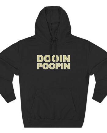 Upchurch Dooin Poopin Three-Panel Fleece Hoodie