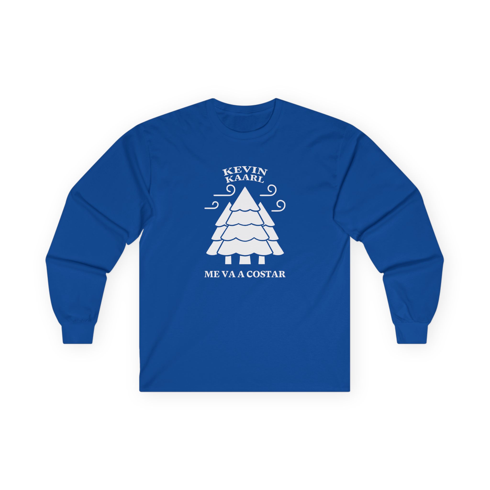 Kevin Kaarl Me Va a Costar Unisex Ultra Cotton Long Sleeve Tee