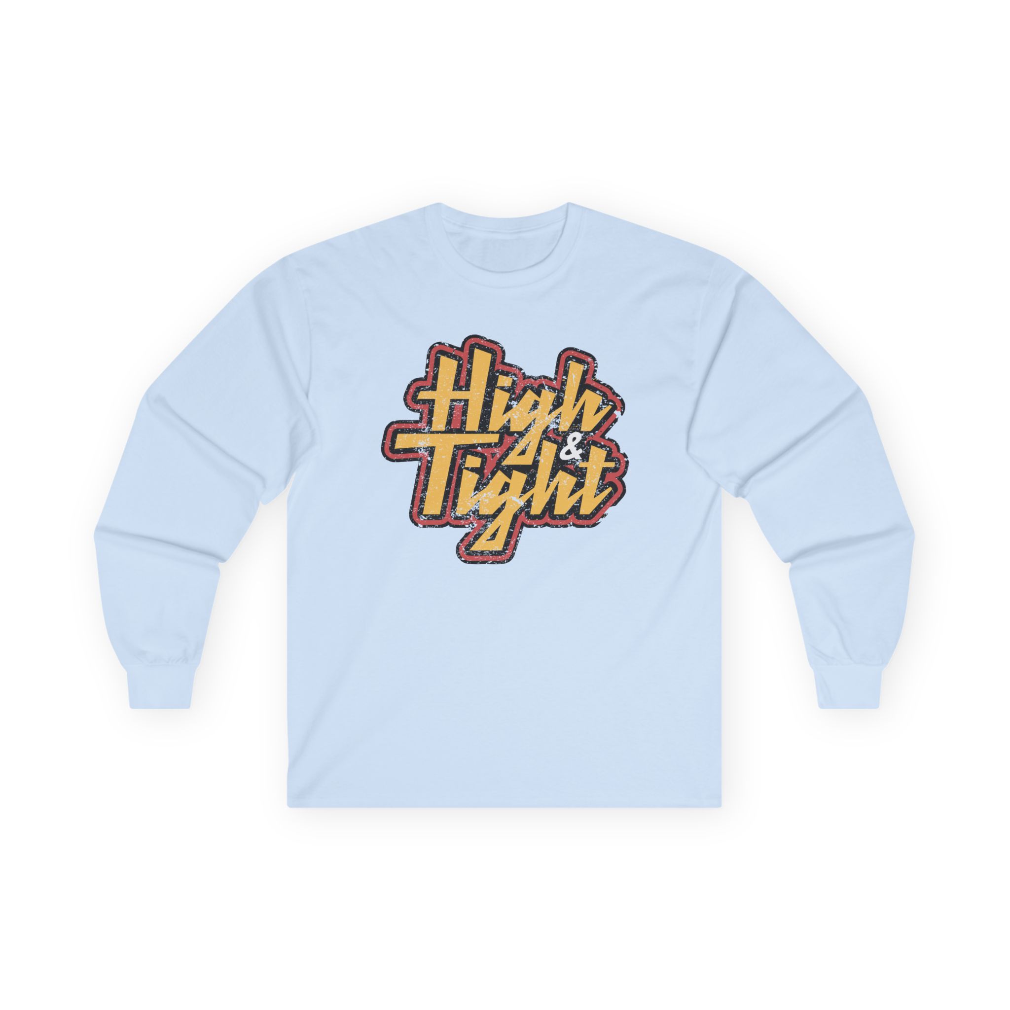 Ymh High & Tight Unisex Ultra Cotton Long Sleeve Tee