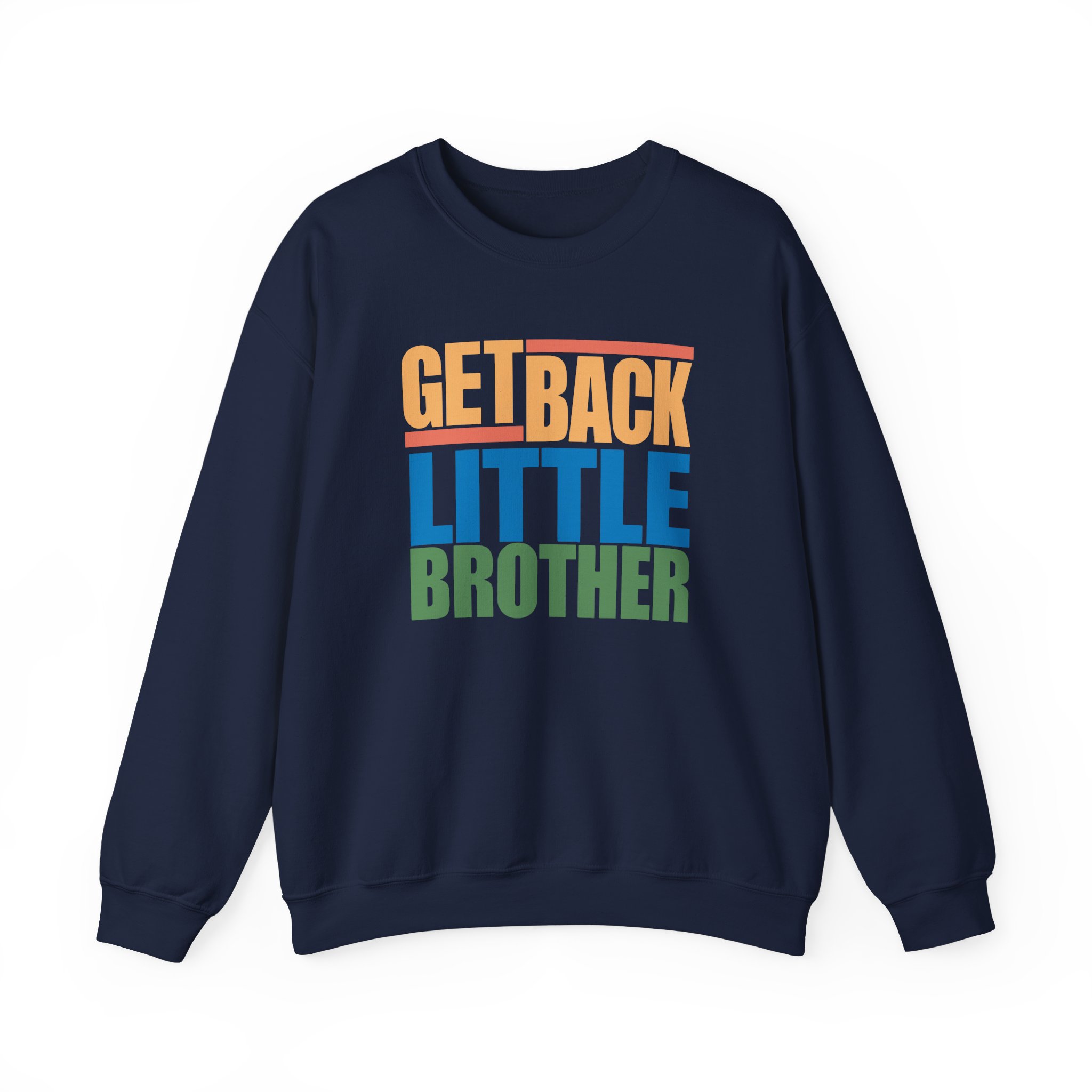 Little Brother Get Back Unisex Heavy Blendâ„¢ Crewneck Sweatshirt